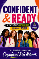 Confident & Ready! A Tween Girl’s Survival Guide to Middle School