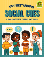 Understanding Social Cues: Worksheet for Tweens &Teens (Micro Learning)