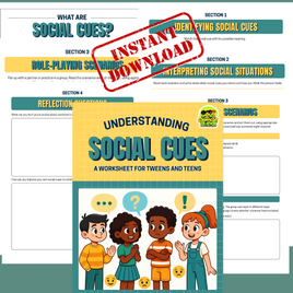 Understanding Social Cues: Worksheet for Tweens &Teens (Micro Learning)